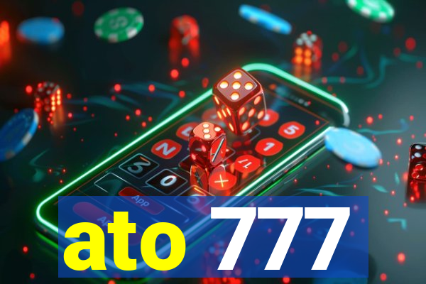 ato 777